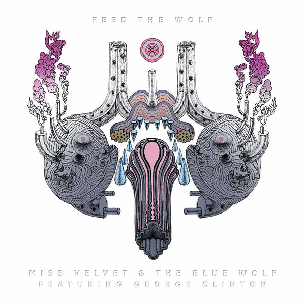 Miss Velvet And The Blue Wolf - Feed The Wolf, Vinyl LP