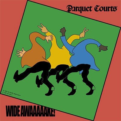 Parquet Courts - Wide Awake, Vinyl LP