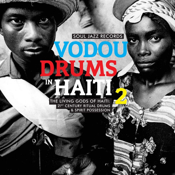 Soul Jazz Records - Vodou Drums In Haiti 2, 2x Vinyl LP