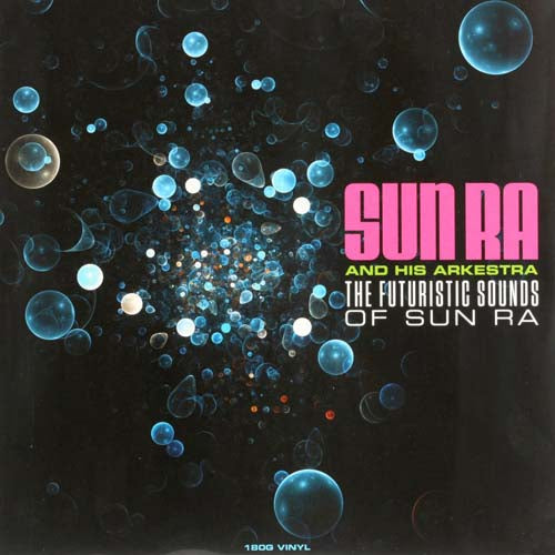 Sun Ra - The Futuristic Sounds Of Sun Ra, Vinyl LP