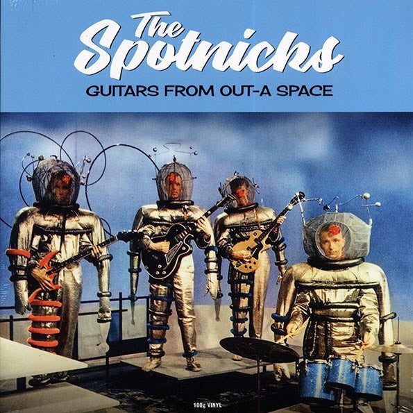 The Spotnicks Guitars From Out-A Space vinyl LP, 1960s instrumental rock, retro space-themed cover of band members