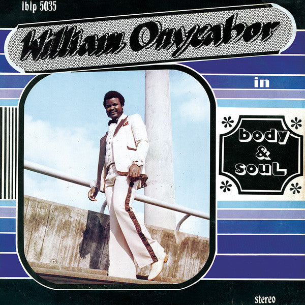 William Onyeabor - Body And Soul, Vinyl LP Luaka Bop